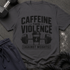 Caffeine Then Violence T-Shirt