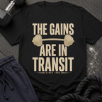 The Gains Are In Transit T-Shirt