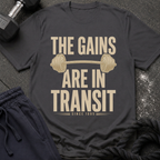 The Gains Are In Transit T-Shirt