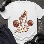 Til Death Do Us Part T-Shirt