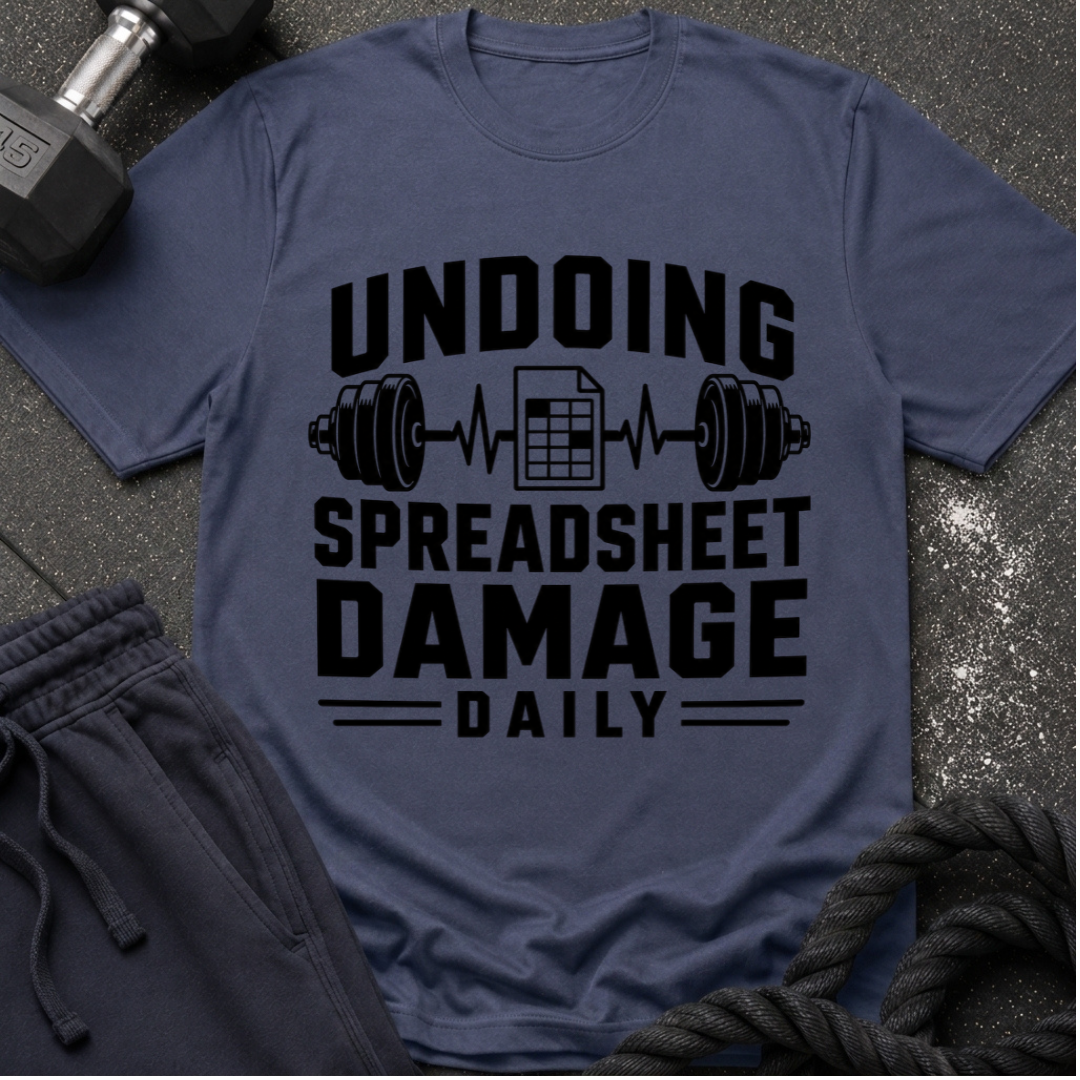 Undoing Spreadsheet Damage T-Shirt