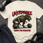 Unstoppable(Except for Deadlifts) T-Shirt
